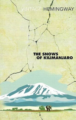The Snows of Kilimanjaro - Ernest Hemingway