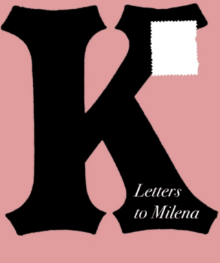 Letters to Milena - Franz Kafka