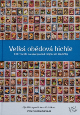 Velká obědová bichle - Pavlína Mähringová,Veronika Břicháčková
