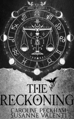 Zodiac Academy 3: The Reckoning - Caroline Peckham,Susanne Valenti