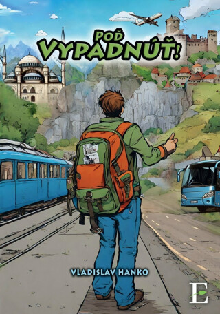 Poď vypadnúť! - Vladislav Hanko