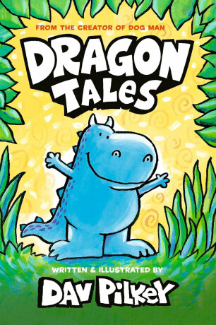 Dragon Tales - Dav Pilkey