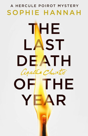 The Last Death of the Year - Agatha Christie,Sophie Hannahová
