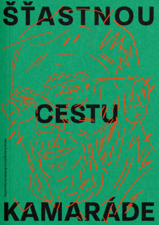 Šťastnou cestu, kamaráde - Petr Ligocký,Karel Nosek