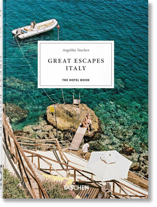 Great Escapes Italy. The Hotel Book. 45th Ed. - 