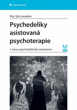 Psychedeliky asistovaná psychoterapie - Filip Tylš