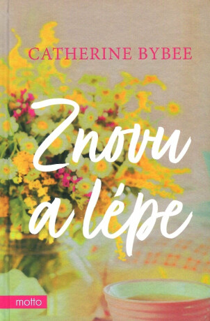 Znovu a lépe - Catherine Bybee