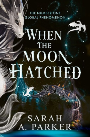 The When the Moon Hatched - Sarah A. Parker