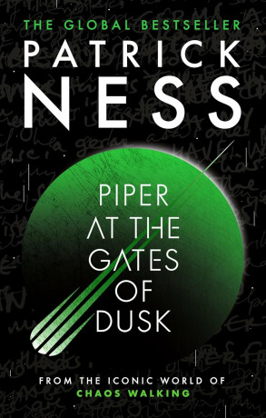 Piper at the Gates of Dusk - Patrick Ness