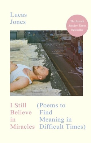 I Still Believe in Miracles - Lucas Jones