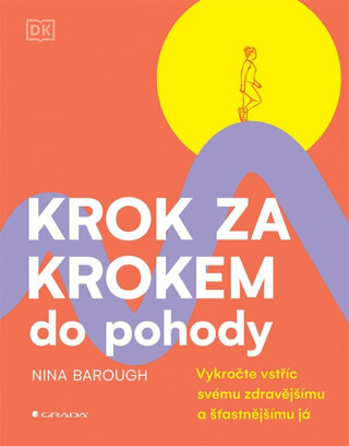 Krok za krokem do pohody - Nina Barough
