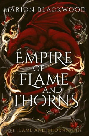 Empire of Flame and Thorns - Marion Blackwoodová