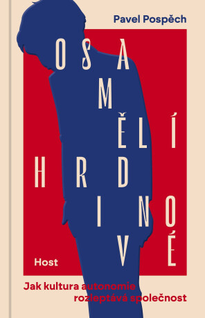 Osamělí hrdinové - Pavel Pospěch