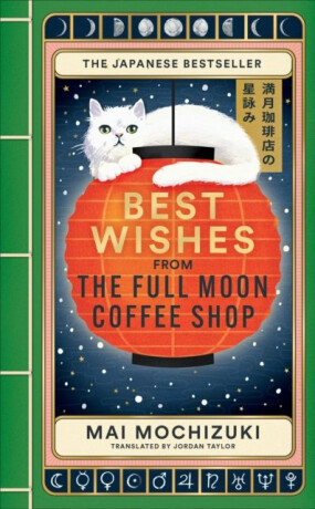 Best Wishes from the Full Moon Coffee Shop - Mai Mochizuki