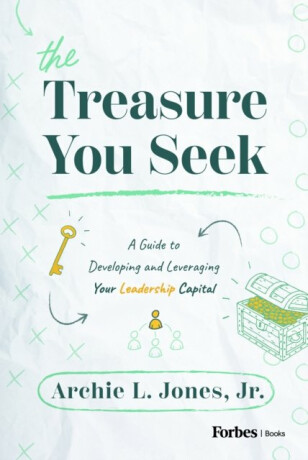 The Treasure You Seek - Archie L. Jones Jr.