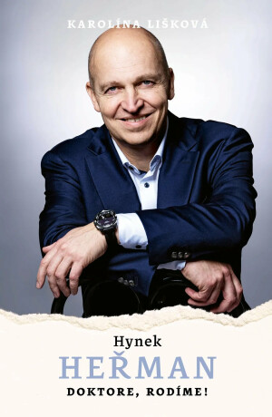 Hynek Heřman: Doktore, rodíme! - Karolina Lišková,Hynek Heřman