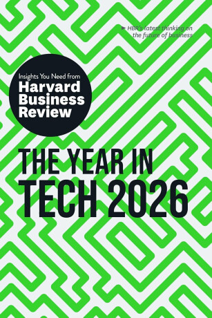 Year in Tech, 2026 - Harvard Business Review, Scott D. Anthony, Amy Webb, Jose Parra-Moyano, Christina Shim