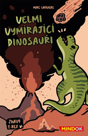 Velmi vymírající dinosauři: Žhavý T-Rex - 