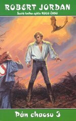 Pán chaosu 3 (poškozená) - Robert Jordan