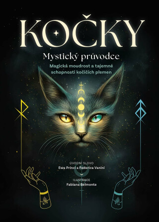 Kočky. Mystický průvodce - Ewa Princi,Federica Vanini