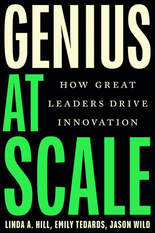 Genius at Scale - Linda A. Hill,Emily Tedards,Jason Wild