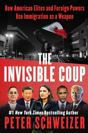 The Invisible Coup - Peter Schweizer