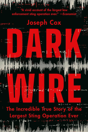 Dark Wire - Joseph Cox