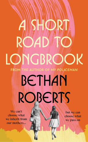 A Short Road to Longbrook - Bethan Roberts