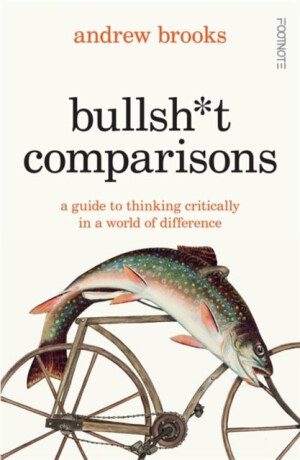 Bullsht Comparisons - Andrew Brooks