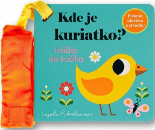 Kde je kuriatko? - Ingela P. Arrhenius