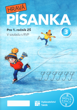 Hravá písanka pro 1.ročník - 3.díl - nová edice - 