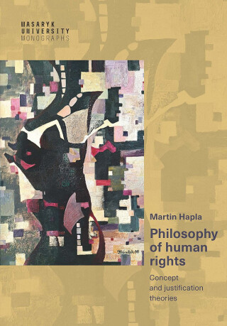Philosophy of human rights - Concept and justification theories - Hapla Martin