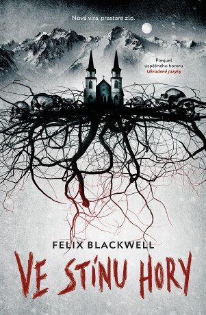 Ve stínu hory - Felix Blackwell