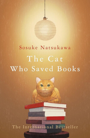 The Cat Who Saved Books - Sósuke Nacukawa