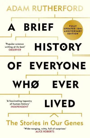 A Brief History of Everyone Who Ever Lived - Adam Rutherford