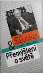 Přemýšlení o světě (poškozená) - Libuše Koubská,Josef Zieleniec