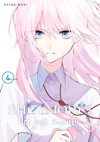 Shikimori's Not Just a Cutie 4 - Keigo Maki