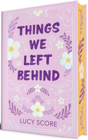 Things We Left Behind (Collectors Edition) - Lucy Score