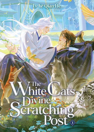 White Cat´s Divine Scratching Post (Novel) Vol. 3 - Lv Ye Qian He