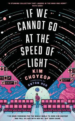 If We Cannot Go at the Speed of Light - Kim Choyeop