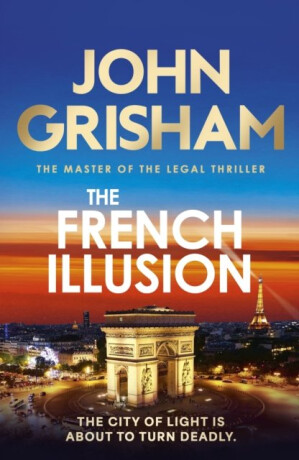 French Illusion - John Grisham