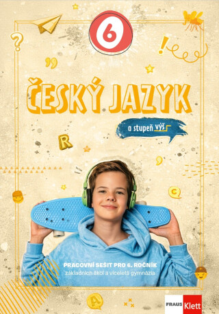 Český jazyk 6 - O stupeň výš - Pracovní sešit + žákovská licence (14 měsíců) - 