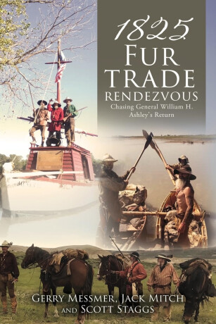 1825 Fur Trade Rendezvous - Jack Mitch