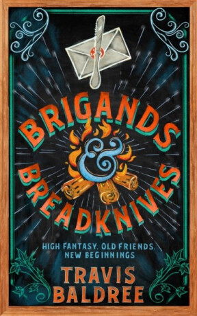 Brigands  Breadknives - Travis Baldree