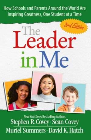 Leader in Me - Stephen M. R. Covey