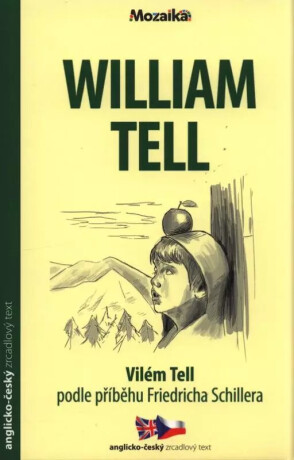 Mozaika – Četba pro začátečníky – William Tell (A1-A2) - 
