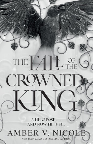 The Fall of the Crowned King - Amber V. Nicole