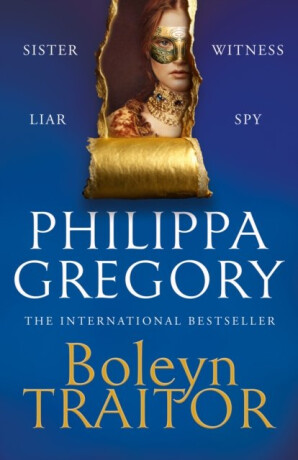 Boleyn Traitor - Philippa Gregory