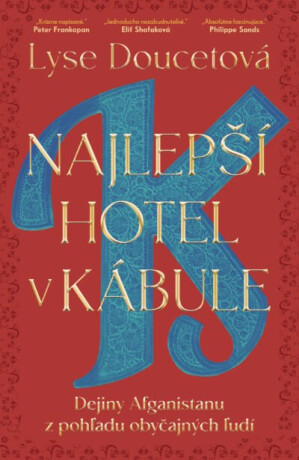 Najlepší hotel v Kábule - Lysy Doucetová