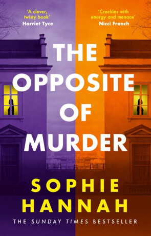 Opposite of Murder - Sophie Hannahová